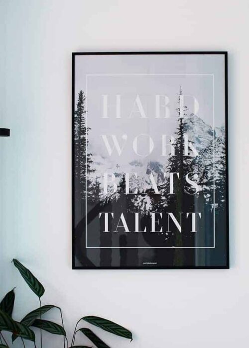 Hard work plakat - motivation, tekst og natur plakat