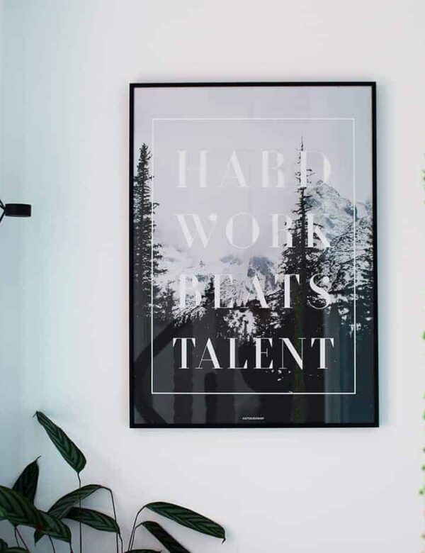 Hard work plakat - motivation, tekst og natur plakat