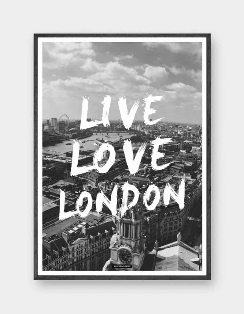 Live Love London - sort-hvid plakat