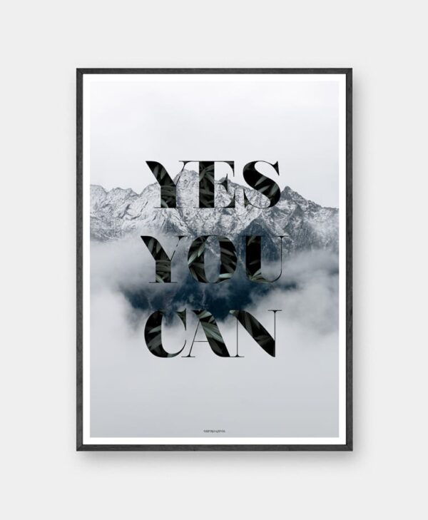 Yes you can plakat - Natur plakat med bjerge og himmel med teksten yes you can i sort ramme